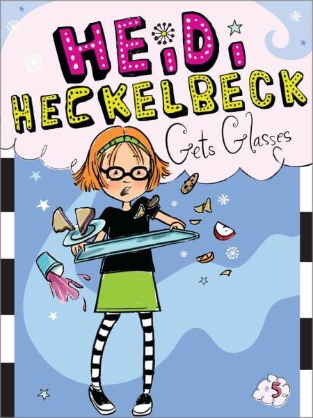 Heidi Heckelbeck Gets Glasses Hardcover